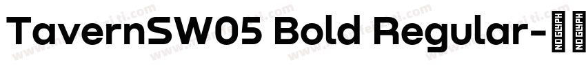 TavernSW05 Bold Regular字体转换